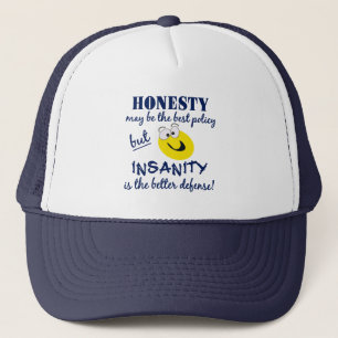 Honnêteté / casquette de folie