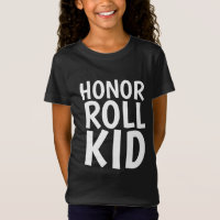 HONNEUR ROLL ENFANTS T-SHIRTS