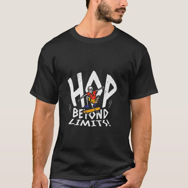 Hop Beyond Limits Skeleton Skateboard T-Shirt - Bo (Devant)