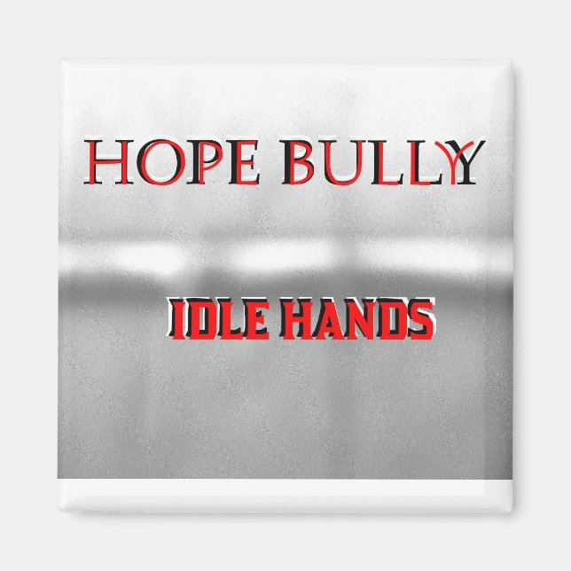 Hope Bully Magnet (Devant)