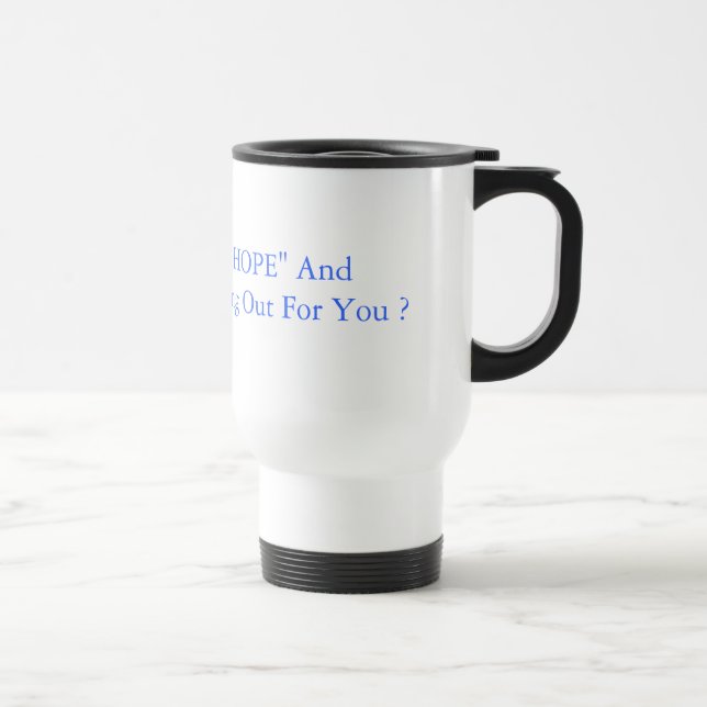 "HOPE" et "CHANGE" Reusable Coffee Mug