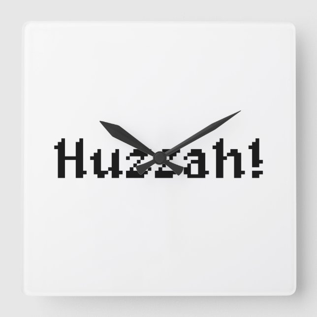 Horloge Carrée 8 Bits Huzzah ! (Recto)