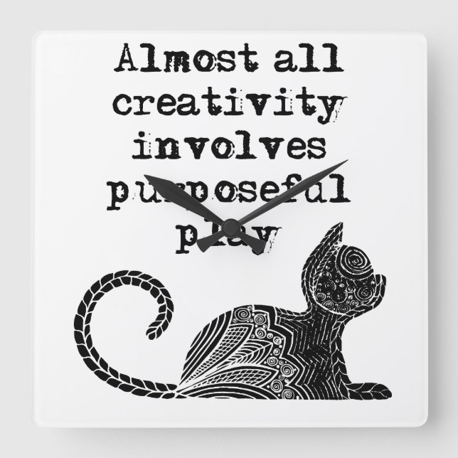 Horloge Carrée Almost all creativity implives purposeful play I (Recto)