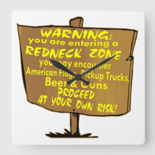 Horloge Carrée Avertissement Zone Redneck Procéder À Vos Propres