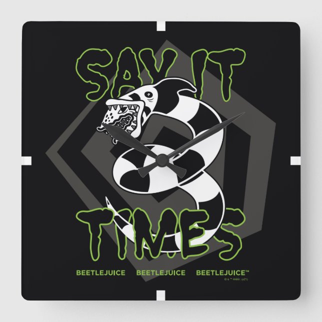 Horloge Carrée Beetlejuice | Say It 3 Times (Recto)