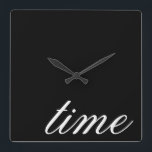 Horloge Carrée Black and white minimalistic<br><div class="desc">Time One Word Typografy Minimalistic Black and White Home Decor Elegant Minimalism White on Black Wall Clock, you can change the text</div>