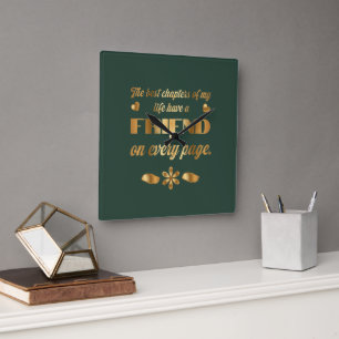 Horloge Carrée Cadeau de citation d'amitié pour meilleure amie
