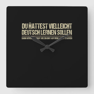 Horloge Carrée Citation-Amusant Conférencier allemand Deutschlan