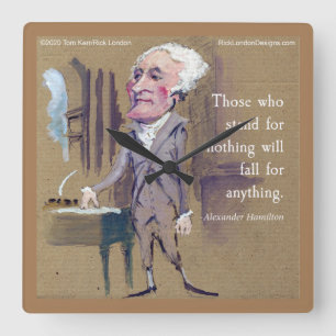 Horloge Carrée Citation d'Alexander Hamilton "Défendre quelque ch
