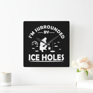 Horloge Carrée Citation drôle sur la pêche sur glace