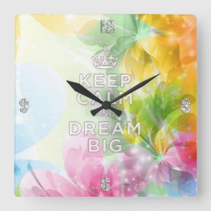 Horloge Carrée Cool génial citation tendance "Keep Calm and Drea