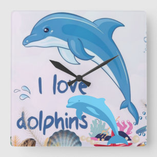 Horloge Carrée Cool l Love Dolphins Citations Amateurs de dauphin
