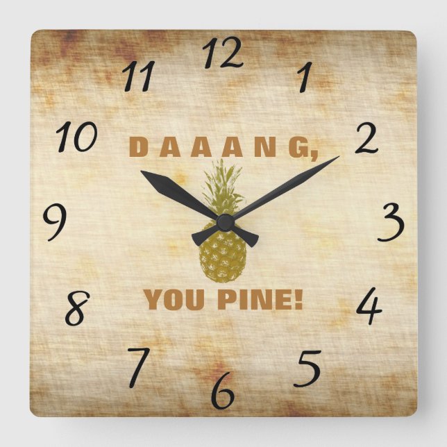 Horloge Carrée Daaang You Pine Wall Clock (Recto)