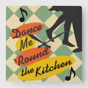 Horloge Carrée Dance Me Round Kitchen Retro clock