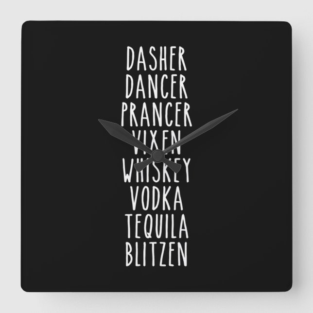 Horloge Carrée Dasher Dancer Prancer Vixen Whiskey Vodka (Recto)