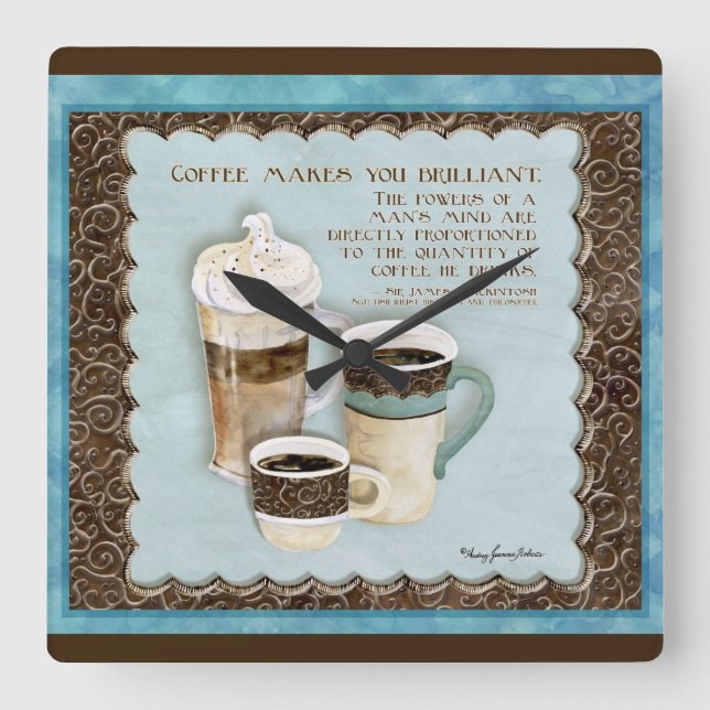 Horloge Carrée Deja Brew Coffee Makes You Brilliant Clock (Recto)