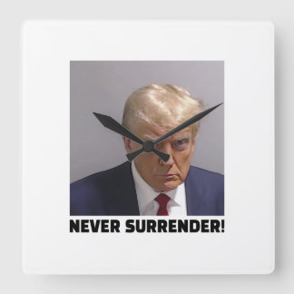 Horloge Carrée Donald J Trump Tir De Mug - Ne Cessez Jamais La Lo