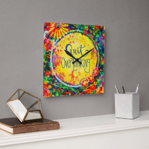 Horloge Carrée Drôle Trendy Quit Overthinking Quote Inspirivity