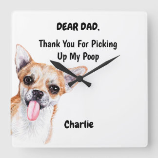 Horloge Carrée Funny Chihuahua Papa Aquarelle Canine Art
