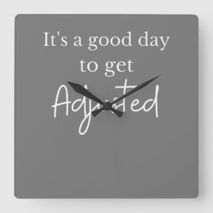 Horloge Carrée Funny chiropractor it's a good day to get adjusted