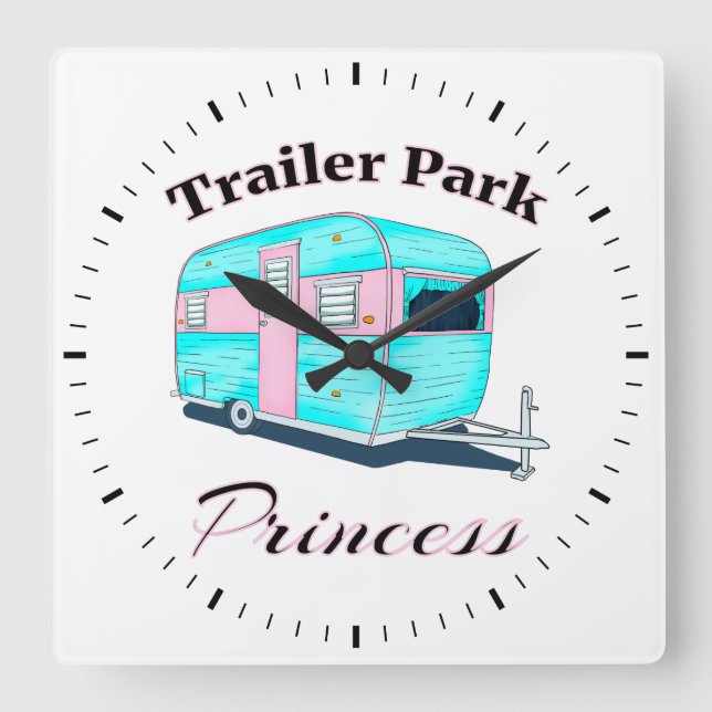 Horloge Carrée Funny Trailer Park Princess RV Camping (Recto)