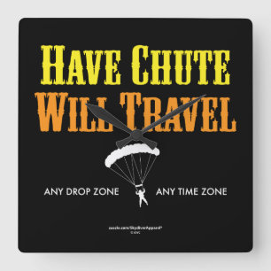 Horloge Carrée Have Chute Will Travel