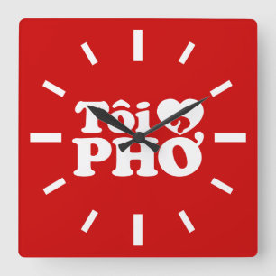 Horloge Carrée I Heart (Love) Pho (Tôi PHỞ)