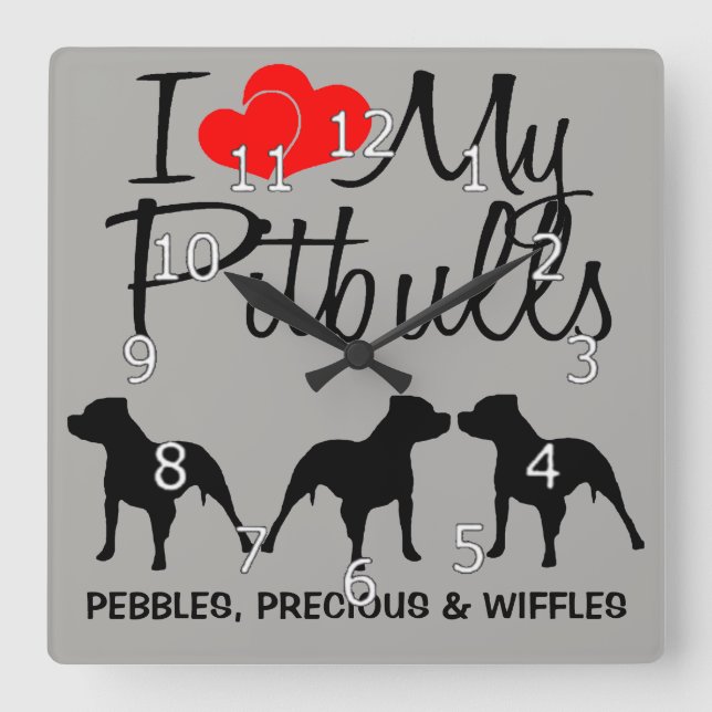 Horloge Carrée I Love My THREE Pitbulls (Recto)