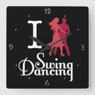 Horloge Carrée I Love Swing Dancing