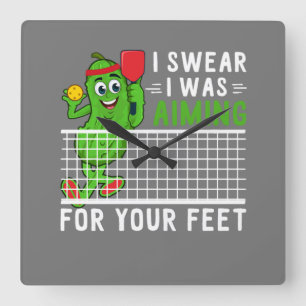 Horloge Carrée I Swear I Qu'Aiming For Your Feet Funny Picklebal