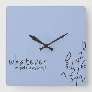 Horloge Carrée I'm late anyway funny wall clock