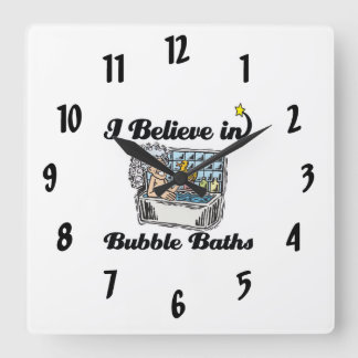 Horloge Carrée je crois aux bains à bulles