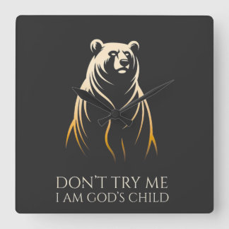 Horloge Carrée Je suis l'enfant de Dieu Ours Graphique