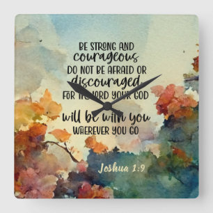 Horloge Carrée Joshua 1:9 Soyez fort et courageux aquarelle