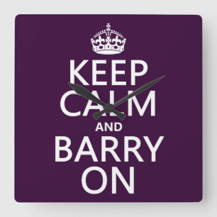 Horloge Carrée Keep Calm et Barry On