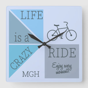 Horloge Carrée La vie de monogramme personnalisé est un tour fou