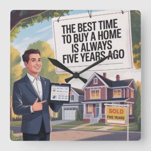 Horloge Carrée Le Meilleur Moment Pour Acheter Une Maison Est Tou
