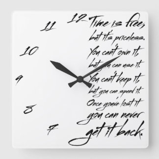Horloge Carrée Le temps est libre, mais il n'a pas de prix. Vous 