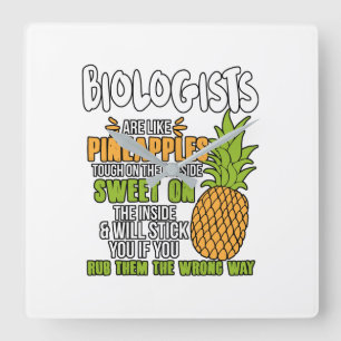 Horloge Carrée Les Biologistes Sont Comme Des Ananas.