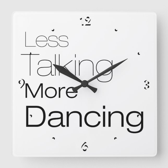 Horloge Carrée Less Talking More (Recto)
