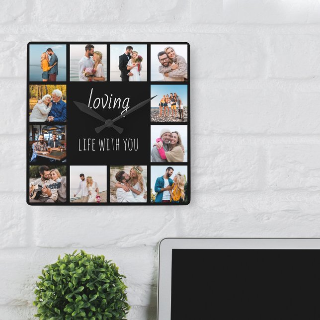 Horloge Carrée Loving Life with You Citer 12 Photo Black (Photo Clock - perfect for wedding anniversary, newlyweds and happy families)