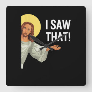 Horloge Carrée Mème drôle de Jésus que j'ai vu Cette citation chr