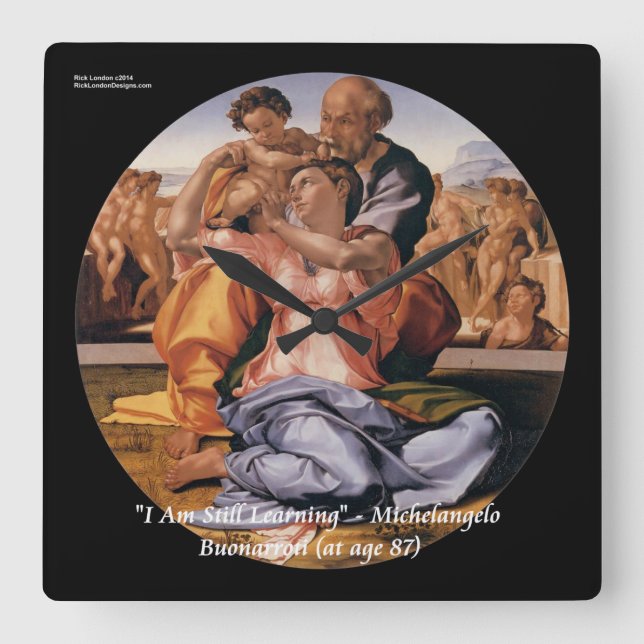 Horloge Carrée Michelangelo Art & Famous "Learning" Quote (Recto)
