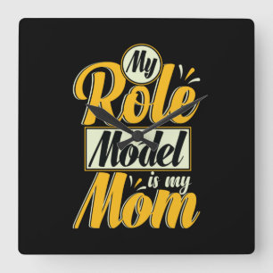 Horloge Carrée Mother Gift My Role Model Is My Maman