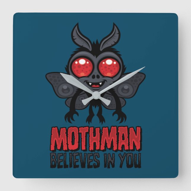 Horloge Carrée Motivational Mothman Believes In You (Recto)