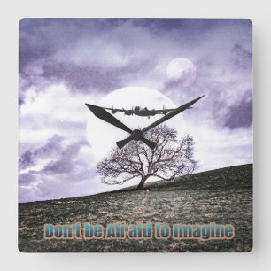 Horloge Carrée N'ayez pas peur d'imaginer