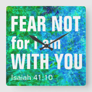 Horloge Carrée NE CRAINS RIEN CAR JE SUIS AVEC TOI (isaiah 41:10)