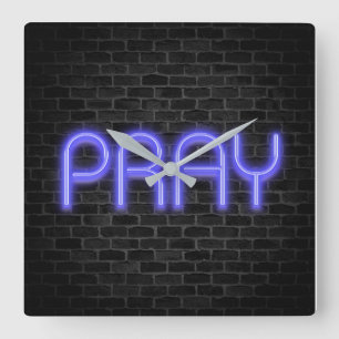 Horloge Carrée néon brillant signe PRAY en brique