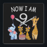 Horloge Carrée Now I le 9e anniversaire du Birthday<br><div class="desc">Joyeux 9e anniversaire. Funny and lovely Kids Birthday design with a cute Elephant,  two ferrets and a girafe celebrating your birthday at the zoo.</div>