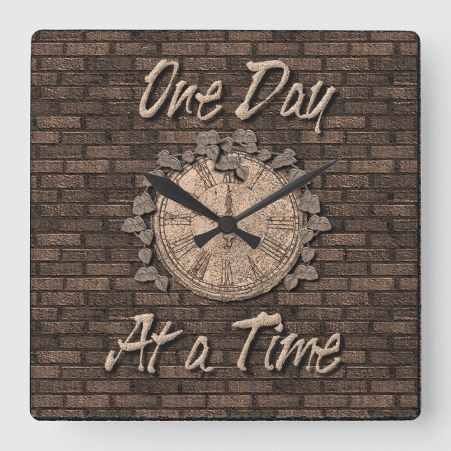 Horloge Carrée One Day At A Time Quote Slogan Clock Vines Brick (Recto)